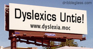 Dyslexics